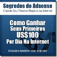 SEGREDOS DO ADSENSE - Ganhar $100 por dia na Internet